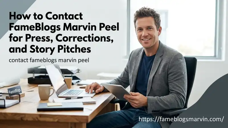 contact fameblogs marvin peel